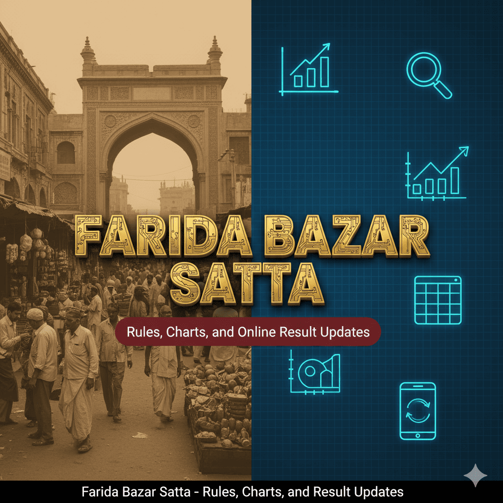 Farida Bazar Satta – Rules, Charts, and Online Result Updates